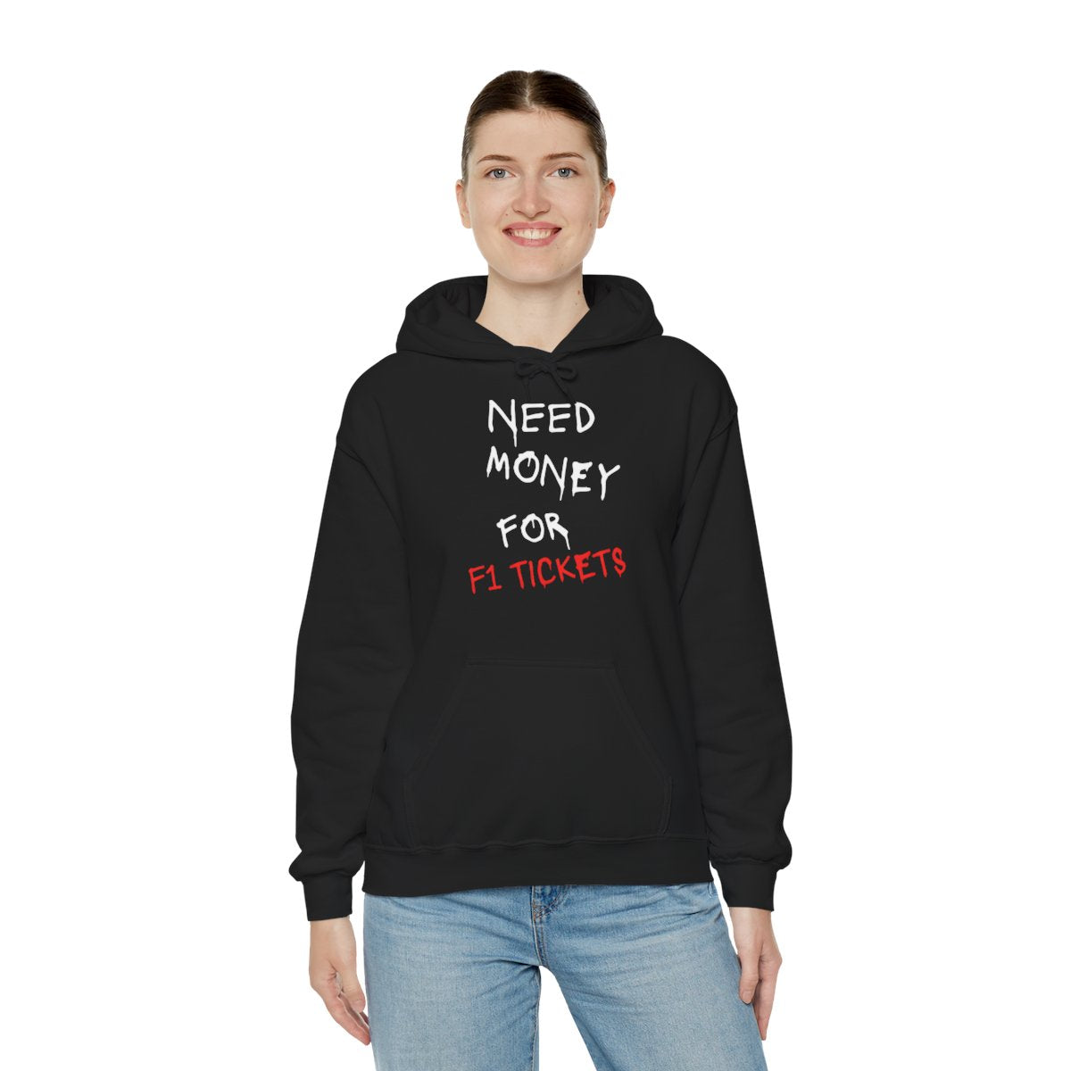 Need Money for F1 Tickets (Front Printed) Graphic Hoodie